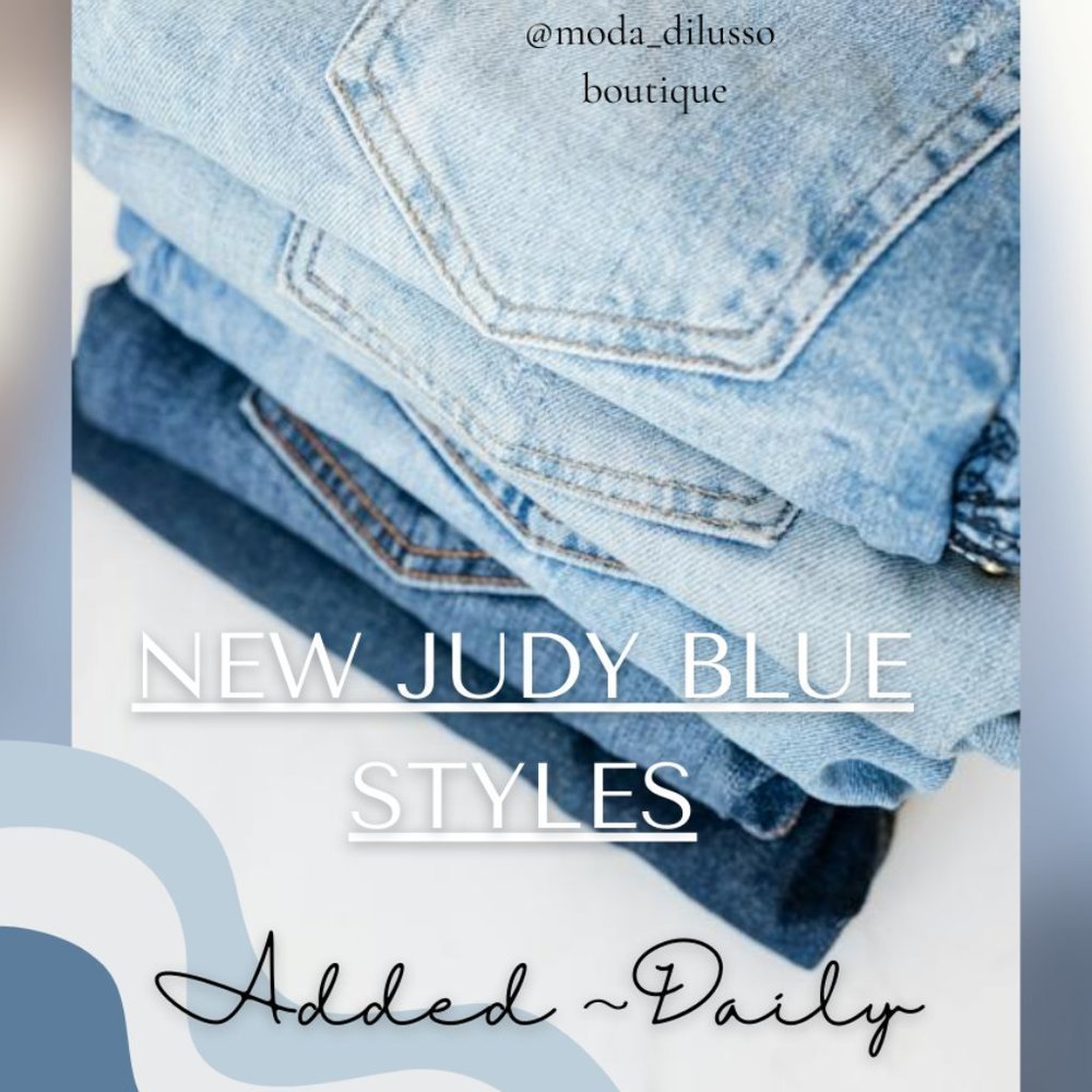 NEW JUDY BLUE JEANS ADDED ALMOST DAILY!